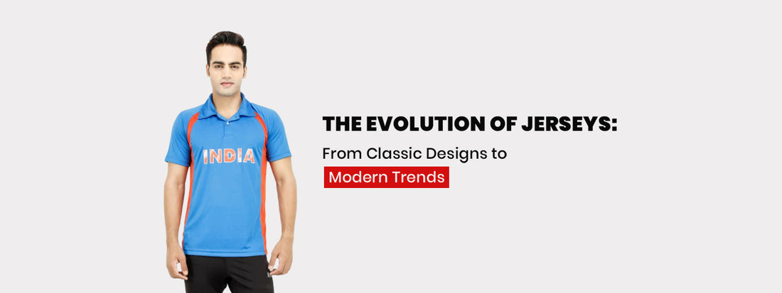 The Evolution of Jerseys: From Classic Designs to Modern Trends
